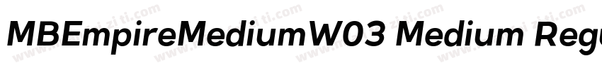 MBEmpireMediumW03 Medium Regula字体转换